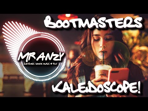 Bootmasters - Kaleidoscope (Klaas Extended Remix) (Best Electro House) Mr Anzy