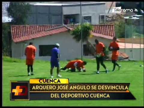 Arquero José Angulo se desvincula del Deportivo Cuenca