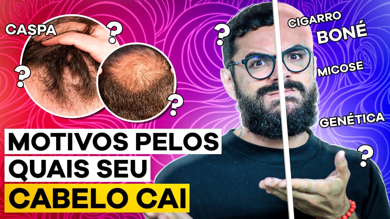 6 RAZÕES que seu CABELO ESTÁ CAINDO | Cabelo Masculino 2024