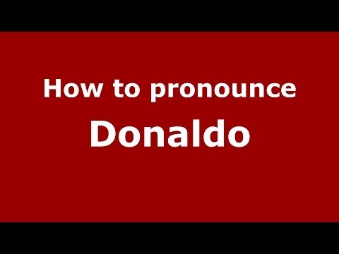 How to pronounce Donaldo (French) - PronounceNames.com