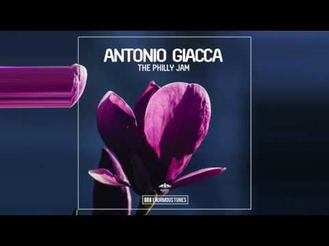 Antonio Giacca - The Philly Jam (OUT NOW)