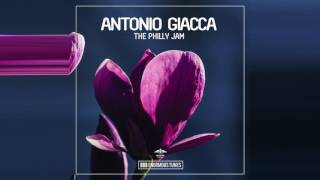 Antonio Giacca - The Philly Jam (OUT NOW)