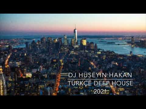 Türkçe Deep House 2021 - Dj Hüseyin Hakan ( Vol. 1 )