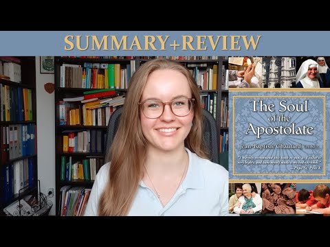 The Soul of the Apostolate by Dom Chautard (Summary+Review)