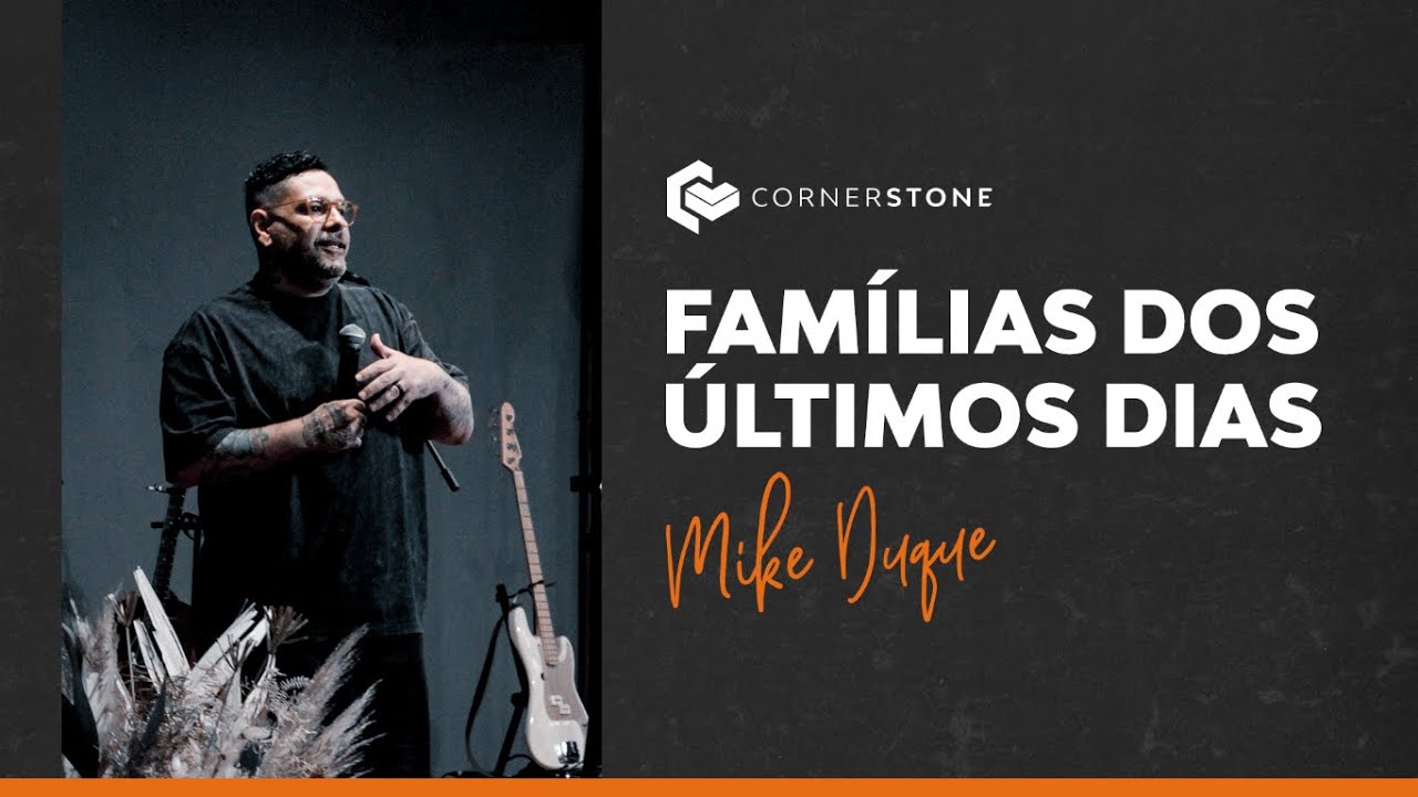 FAMÍLIAS DOS ÚLTIMOS DIAS - Mike Duque