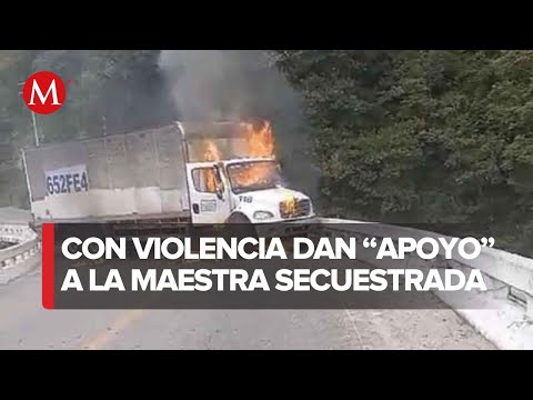 Hombres armados queman camión en demanda de liberación de maestra Berni Flor Mejía