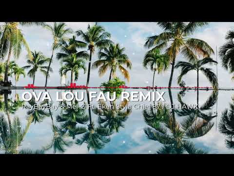 OVA LOU FAU REMIX
