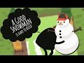 DO YOU WANNA BUILD A SNOWMAN!? | A Good Snowman is Hard to Build