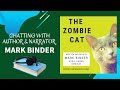 Chatting With Mark Binder