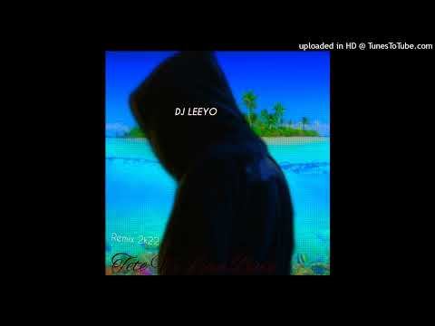 TeTe Vs Lean Back [DjLeeyo] - Remix 2k22…. Laxzy Mover Ft Fat Joe