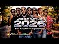 BEST AFROBEAT 2026 Naija Hits Amapiano Bangers Video Mix
