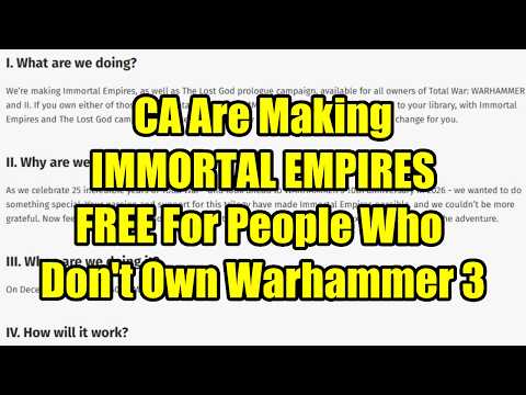 NEWS - CA Are Giving Immortal Empires To Game 1 & 2 Owners - Total War Warhammer 3