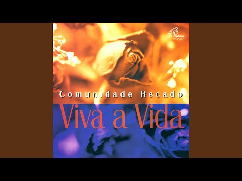 Viva A Vida - Comunidade Recado