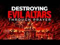 Play This Over Prayer To Remove And Stop Evil Doers Spiritual Warfare Prayers