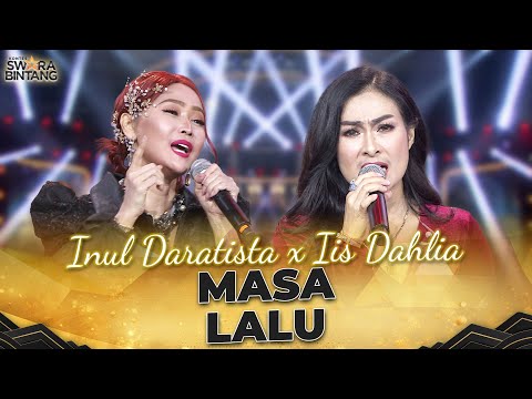 Inul Daratista X Iis Dahlia - Masa Lalu | KONTES SWARA BINTANG 2024