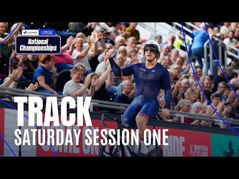 FULL REPLAY | 2026 Lloyds National Track Championships: Saturday Session One