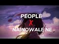 PEOPLE X NAINOWALE NE Mashup Full Version Neeti Mohon Libianca Qu71cutiepie Insta Viral