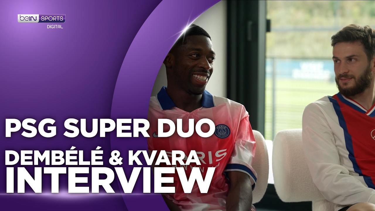 Ousmane Dembélé & Khvicha Kvaratskhelia Talk Ballon d’Or and Their Chemistry at Paris Saint-Germain