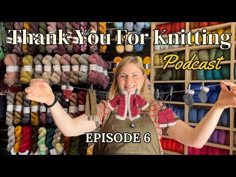 Thank You For Knitting Episode 6: Handspun sweater, socks, Gift knits, and Santa's Laundry Line