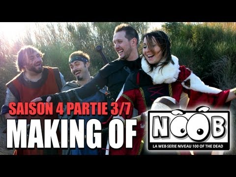 NOOB : MAKING OF SAISON 4 - partie 3/7