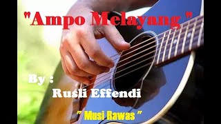 Download lagu Ampo Melayang - Rusli Effendi, Gitar Tunggal Sumatera Selatan, Musi Rawas mp3