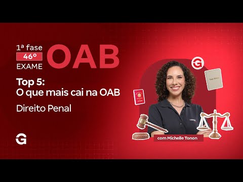 1ª fase do 46º Exame OAB | Top 5: O que mais cai na OAB em Direito Penal