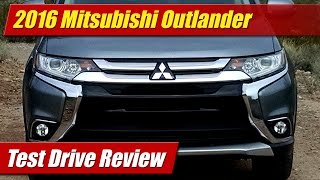 2016 Mitsubishi Outlander: Test Drive
