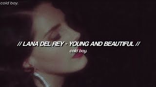 Lana Del Rey - Young and Beautiful (Lyrics)