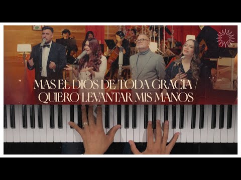 Más El Dios De Toda Gracia / Quiero Levantar Mis Manos | Piano Tutorial | Marcos Witt ft. Montesanto