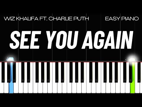 Wiz Khalifa ft. Charlie Puth - See You Again (EASY PIANO TUTORIAL)