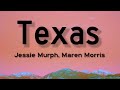 Jessie Murph Texas Lyrics Ft Maren Morris