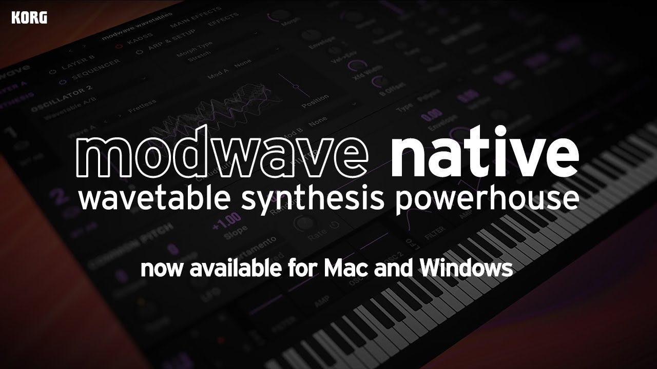 modwave native - wavetable synthesis powerhouse - now available for Mac and Windows - YouTube