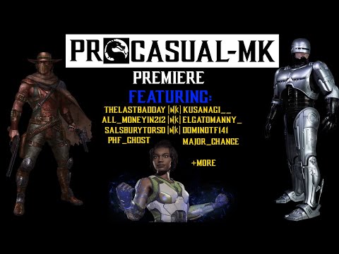 ProCasualMK Premiere! MK11 Tournament  Ft. Windmadness