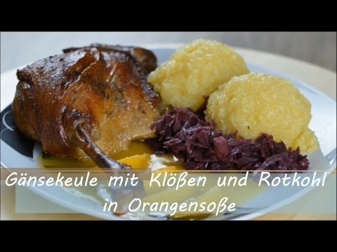 Gänsekeule mit Klößen und Rotkohl in Orangensoße