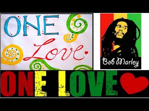 One Love By Bob Marley - Lyrics - Instructables