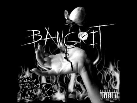 TAUZAKY - BANGKIT (ft. VANBY, FJR, & HNIIF)