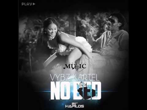 VYBZ KARTEL - NO BED - RAW - SINGLE - KANAMBO MUSIC - 21ST HAPILOS DIGITAL