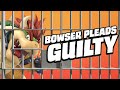 Bowser Pleads Guilty… No Not That Bowser | GameSpot News