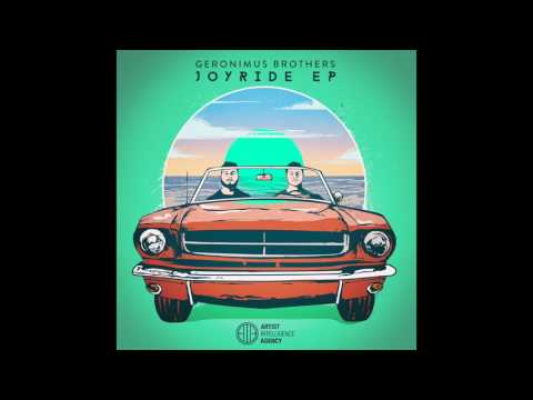 Geronimus Brothers - Joyride (Produced by Hep Nouveau)