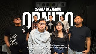 Download lagu SEGALA BAYANGMU - ORNITO (LIVE STUDIO)  mp3
