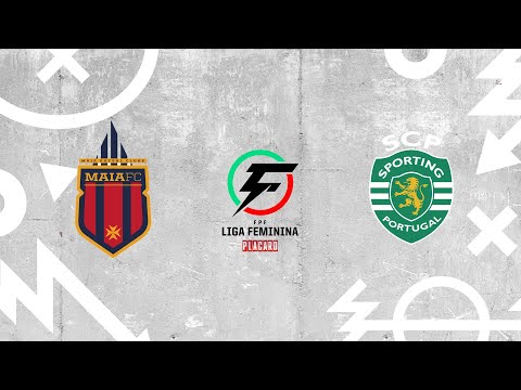 Liga Feminina Placard | Resumo | Maia FC 1 - 4 Sporting CP | Jornada 22