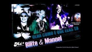 MC'S BILITE E MANOEL - OLHA COMO É QUE ELAS TA 2014 (DJ PAPALÉGUAS)