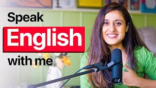 Speak With Me | 12 Mins English Speaking Practice
