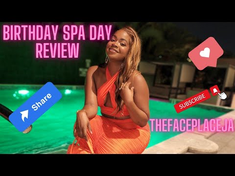 Birthday Spa Day Review in Kingston Jamaica - thefaceplaceja