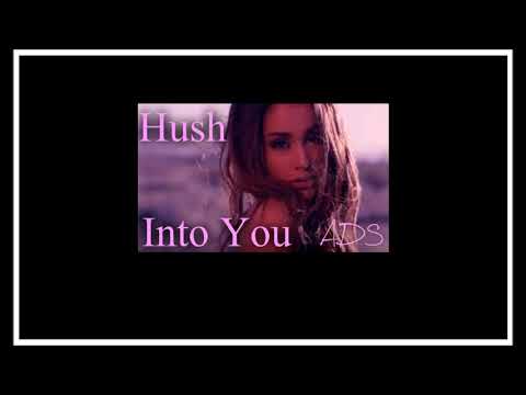Ariana Grande X miss A - Into You / Hush (ADS Mashup)