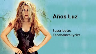 Shakira - Años Luz [Lyrics]