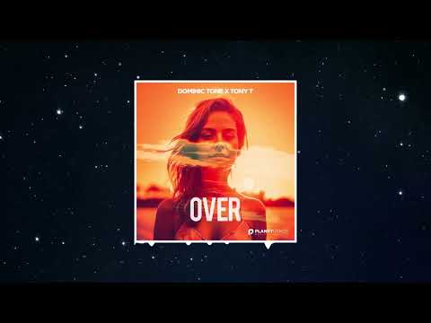Dominic Tone & Tony T - Over
