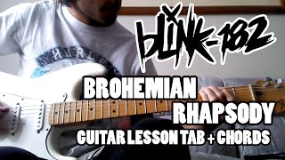 Blink 182 - Brohemian Rhapsody - Guitar Lesson &amp; Cover with tab and chords