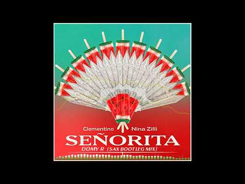 Clementino Nina Zilli - Señorita (Domy R Sax Bootleg Mix)