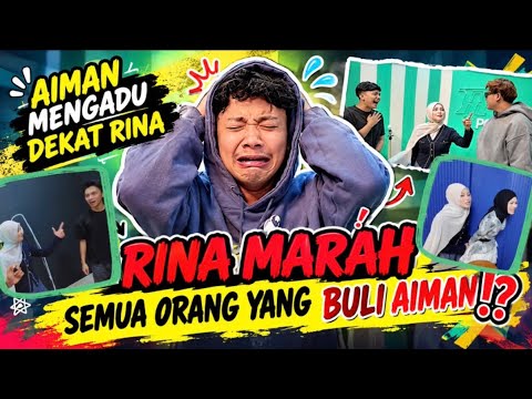 RINA MARAH SEMUA ORANG YANG BULI AIMAN‼️ 